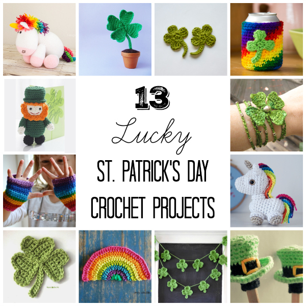 14 Fun and Festive St. Patrick's Day Crochet Patterns - Get Lucky with  Crochet Ideas!