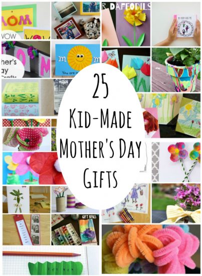 25 Kid-Made Mother's Day Gifts She'll Love - Make and Takes