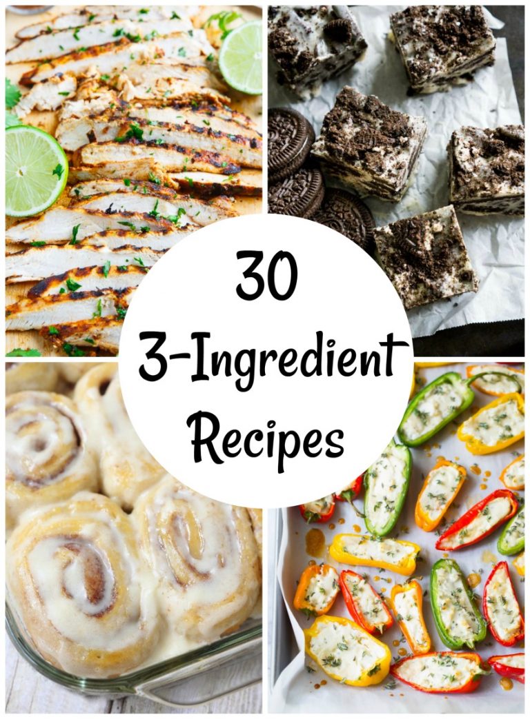 You'll Love these 30 Recipes with only 3 Ingredients - Make and Takes