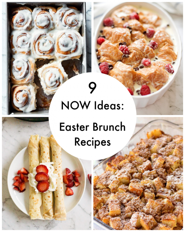 9 NOW Ideas for Easter Brunch Recipes Make and Takes