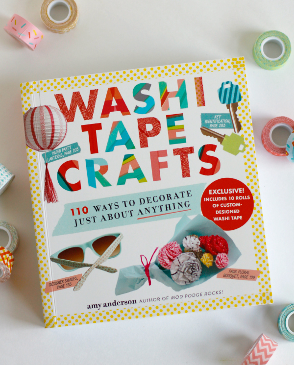 Washi Tape Crafts: 110 Ways to Decorate Just About Anything