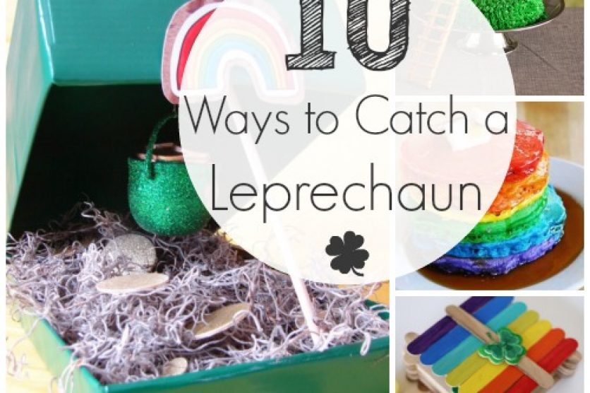 10 Ways to Catch a Leprechaun
