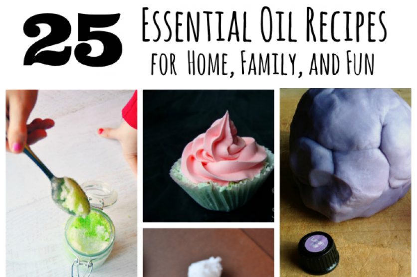 25 Essential Oil Recipes for Home Family and Fun