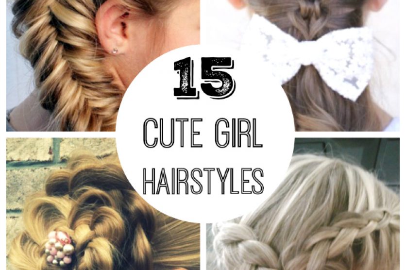 15 Cute Girl Hairstyles