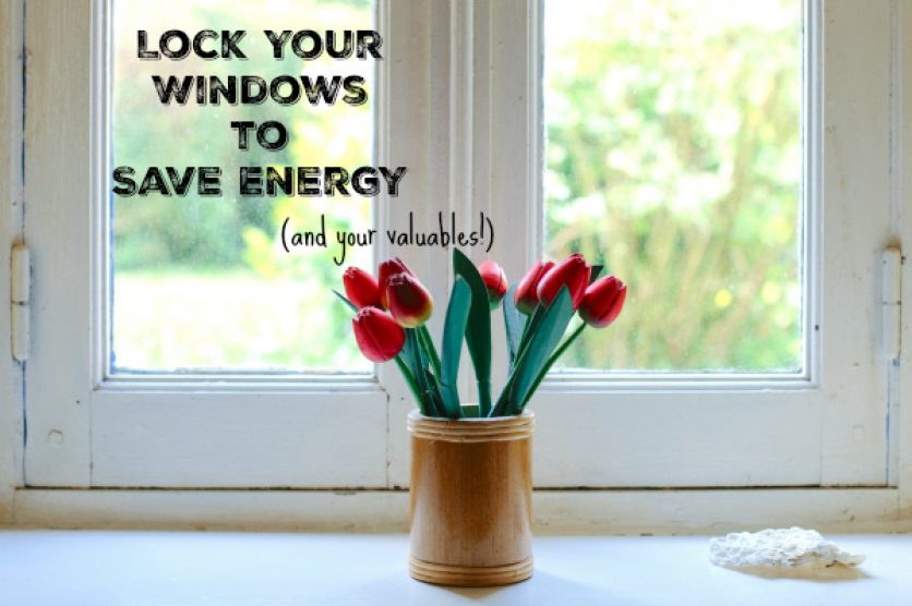 Lock Windows to Save Energy