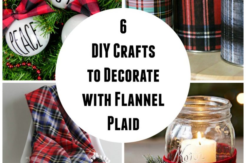 Crafts to Decorate with Flannel Plaid