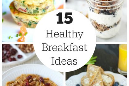 15 Healthy Breakfast Ideas