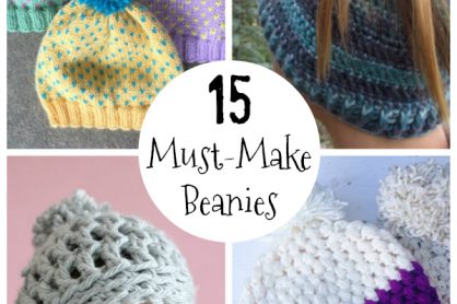 15 Must-Make Knit and Crochet Hat Patterns